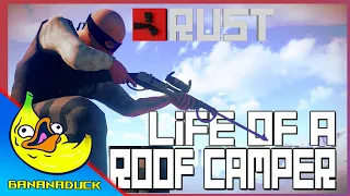 RUST: Life of a ROOF CAMPER