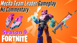 Mecha Team Leader Gameplay || Fortnite: BR - (Season 9) - No Commentary