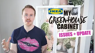 IKEA Greenhouse Cabinet Update - How to overcome issues + Plant tour - Rare plant cabinet