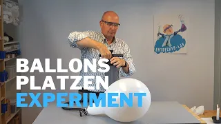 Luftballons platzen lassen - Experimente zum Nachmachen