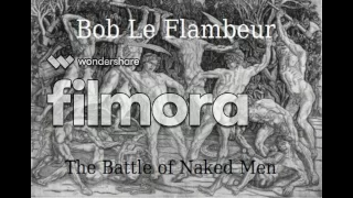 Bob Le Flambeur - The battle Of Naked Men