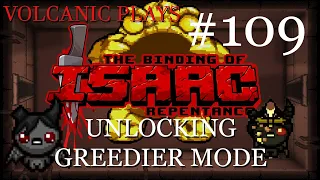 Unlocking Greedier Mode! - The Binding of Isaac Repentance 109