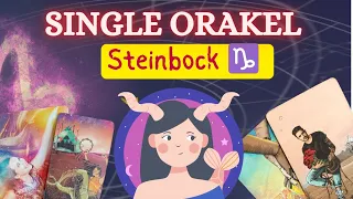 STEINBOCK ♑ ❤️ Schicksalhafte Begegnung 💖SINGLE ORAKEL❤️ Mai 2024