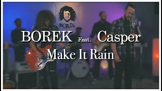 BOREK Feat Casper - Make It Rain (Ed Sheeran)