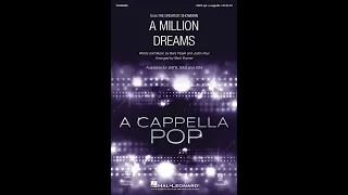 A Million Dreams (from The Greatest Showman) (SATB Choir, opt. a cappella) - Arranged by Mark Brymer