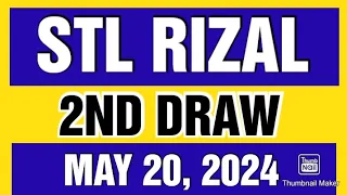 STL RIZAL RESULT TODAY 2ND DRAW MAY 20, 2024  4PM