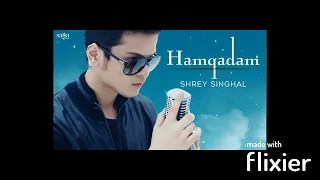 Shrey Singhal Hamqadam Official Full Video | New Songs 2014 Hindi #song