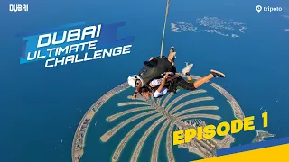 Dubai Ultimate Challenge | S1E1: Bucket List Challenge | Ft. Aisha Ahmed, Ayush Mehra | Tripoto