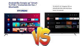 ANDROID TV KALLEY ATV43FHDS VS HYUNDAI HYLED425AIM , NO OLVIDES SUSCRIBIRTE AL CANAL!!!