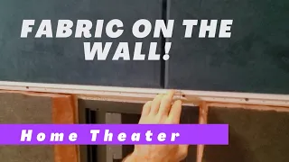 Home Theater Walls like a Pro !  Fabric Mate Fabric Track! Home Theater Gurus Theater!