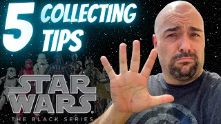 Star Wars Black Series Collecting Tips & Tricks