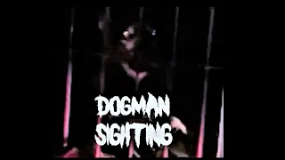 Dogman Sighting