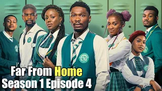 Far From Home Season 1 Episode 4 | Full Episode Recap