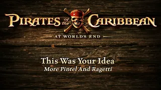 7. "This Was Your Idea" Pirates of the Caribbean: At World's End Deleted Scene
