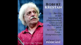 ATAmusic podcast - 28. Robert Křesťan