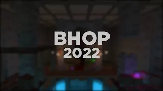 Bhop 2022 - Top 5 Runs