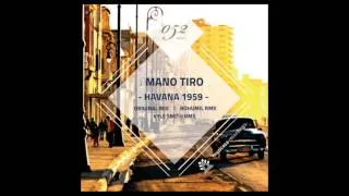 Mano Tiro - Havana 1959 (Original Mix)