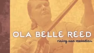 Ola Belle Reed- "Undone In Sorrow"