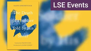 Russian War on Ukraine: the death of a soldier told by his sister | LSE Event