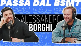 NESSUNA PAURA! ALESSANDRO BORGHI passa dal BSMT!