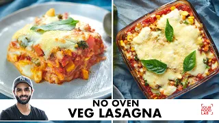 Veg Lasagna Recipe | No Oven Recipe | बिना अवन के लज़ान्या बनाओ घरपे | Chef Sanjyot Keer