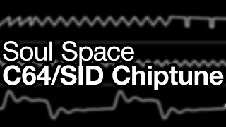 “Soul Space” C64 8580 SID Original Chiptune [Oscilloscope View]