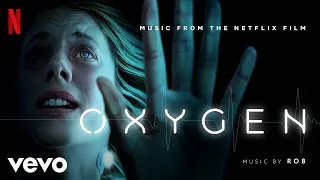 Rob - Rob - Samara | Oxygen (Original Motion Picture Soundtrack)