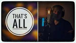 That’s All (Bobby Darin) Cover by Bill Neumann