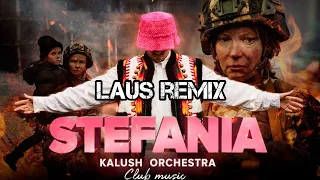 KALUSH ORCHESTRA - STEFANIA LAUS REMIX  VIDEO PROD.  @Club music