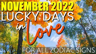 Your Luckiest Day In November According To Your Zodiac Sign | 2022 Monthly Horoscope