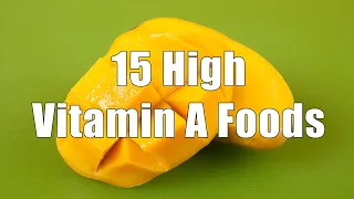 15 High Vitamin A Foods (700 Calorie Meals DiTuro Productions LLC)