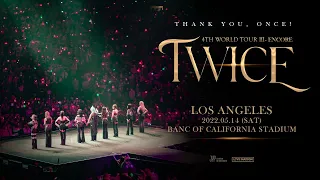 Twice 4th World Tour "III" Encore LA 1st day