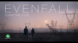 Evenfall: Chapter Five (Summer) | Post-Apocalyptic Short Film Series