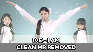 IVE - I AM CLEAN MR REMOVED