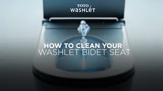 How to clean your TOTO WASHLET® bidet seat