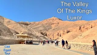 The Valley Of The Kings | Luxor | CMI Egypt Tour.