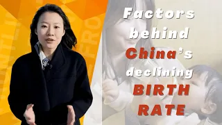Factors behind China’s declining birth rate
