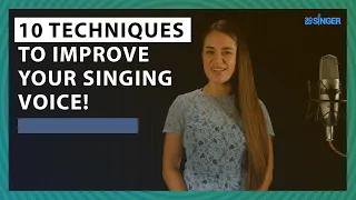 10 Techniques to Improve Your Singing Voice | 30 Day Singer