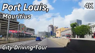 Port Louis, Mauritius - Downtown City Driving Tour in 4K