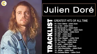 Julien Doré Greatest Hits - Julien Doré Les Meilleures Chansons