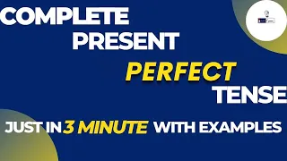 Learn Present Perfect Tense in just 3 minutes with complete concept