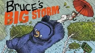 Bruces🐻 BIG STORM⛈️ By Ryan T. Higgins