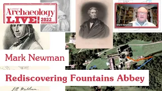 Rediscovering Fountains Abbey through conservation archaeology - Mark Newman