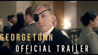 Georgetown - 2019/2021 | HD Trailer | Crime/Drama | Christoph Waltz, Vanessa Redgrave,Annette Bening