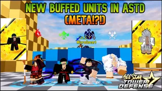New OP Buffed Units (Back in META!?!?!) in All Star Tower Defense | Roblox