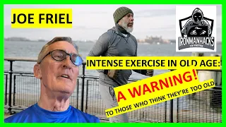 Joe Friel on Intense Exercise in Old Age: A Warning!
