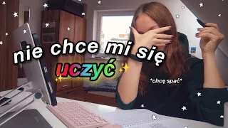 Jak zacząć się uczyć gdy BARDZO ci się nie chce?! 😒😴📚