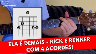 Como Tocar ELA É DEMAIS Com 4 Acordes - Rick e Renner