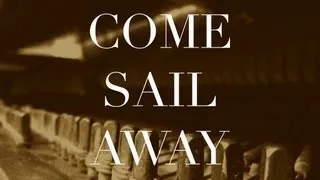 Come Sail Away - Happy Father's Day!