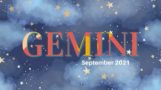 GEMINI SEPTEMBER 2021 ~ MONEY COMING YOUR WAY AND IT'S NO SURPRISE!!